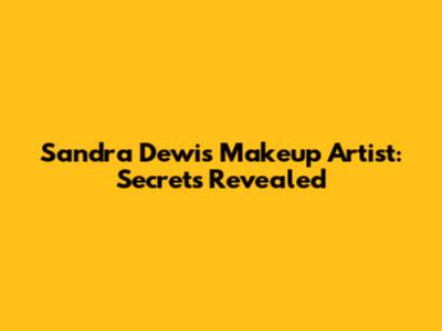 Sandra Dewi's Makeup Artist: Secrets Revealed