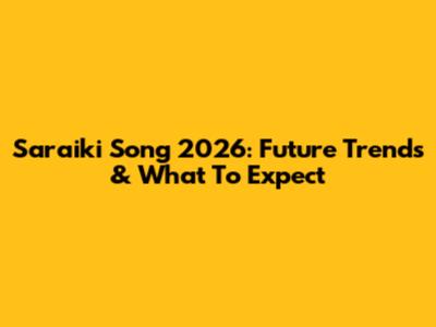 Saraiki Song 2026: Future Trends & What To Expect