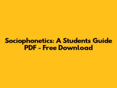 Sociophonetics: A Student's Guide PDF - Free Download