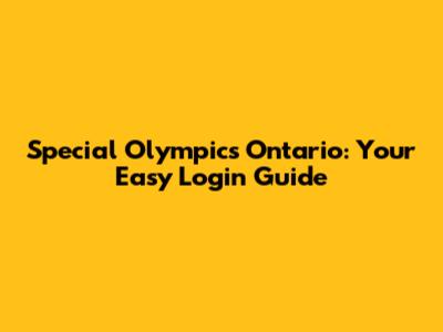 Special Olympics Ontario: Your Easy Login Guide