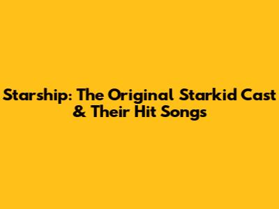 Starship: The Original Starkid Cast & Their Hit Songs