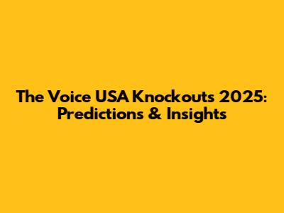 The Voice USA Knockouts 2025: Predictions & Insights