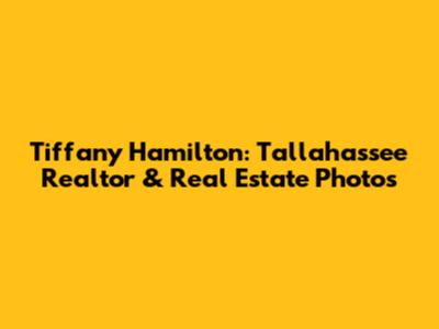 Tiffany Hamilton: Tallahassee Realtor & Real Estate Photos
