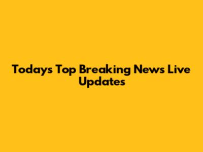 Today's Top Breaking News Live Updates