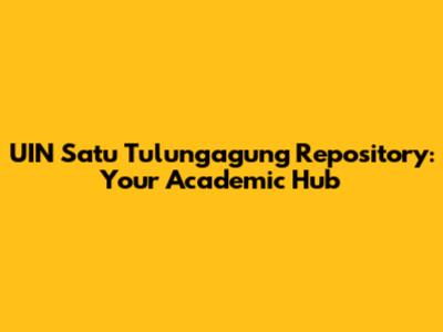 UIN Satu Tulungagung Repository: Your Academic Hub