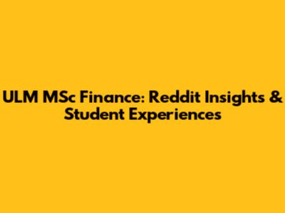 ULM MSc Finance: Reddit Insights & Student Experiences