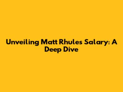 Unveiling Matt Rhule's Salary: A Deep Dive