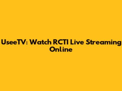 UseeTV: Watch RCTI Live Streaming Online
