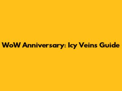 WoW Anniversary: Icy Veins Guide