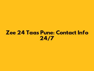 Zee 24 Taas Pune: Contact Info 24/7