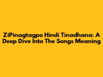 ZiPinagtagpo Hindi Tinadhana: A Deep Dive Into The Song's Meaning